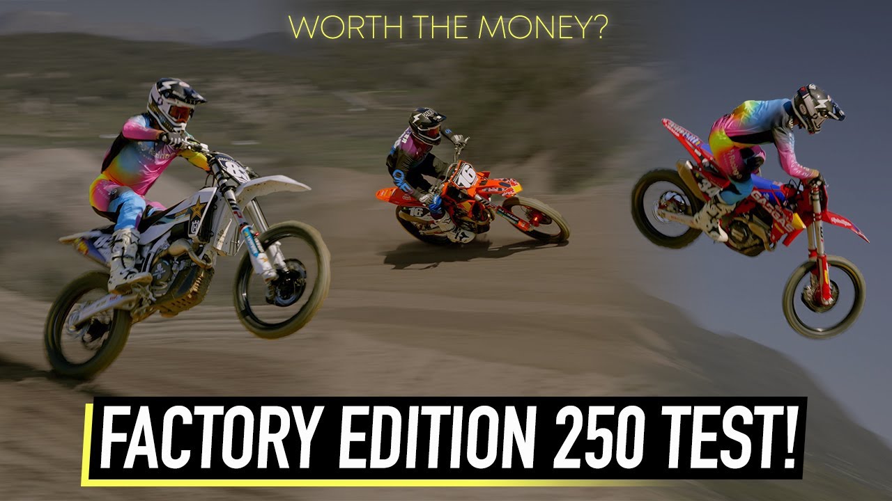 We Ride the KTM, Husqvarna, & GasGas 250 Factory Editions!