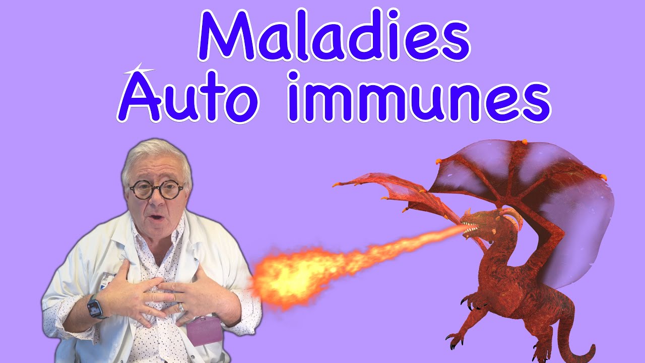 maladies auto-immunes en une minute (causes, mécanismes, maladies)
